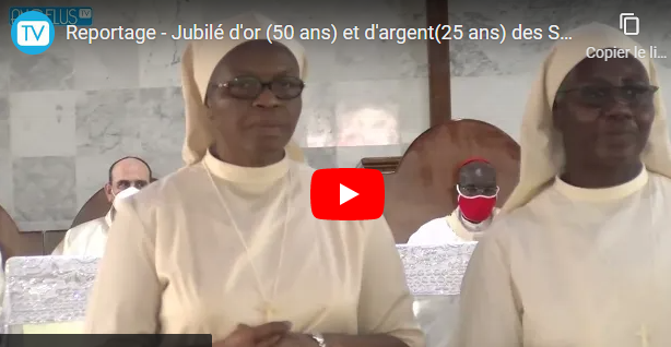 Jubilé d’or (50 ans) et d’argent(25 ans) des Sœurs Notre Dame de la Paix
